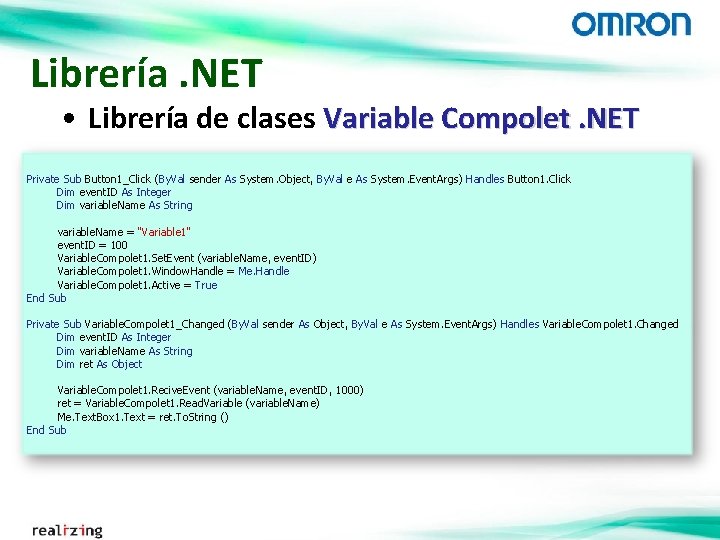 Librería. NET • Librería de clases Variable Compolet. NET Private Sub Button 1_Click (By.