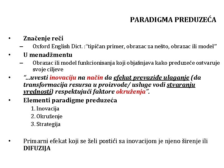 PARADIGMA PREDUZEĆA Značenje reči • – U menadžmentu • – • • Oxford English