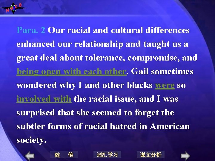 N E C H Para. 2 Our racial and cultural differences enhanced our relationship N E C H Para. 2 Our racial and cultural differences enhanced our relationship