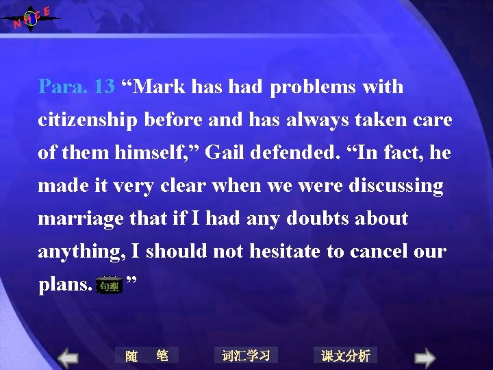 N E C H Para. 13 “Mark has had problems with citizenship before and N E C H Para. 13 “Mark has had problems with citizenship before and