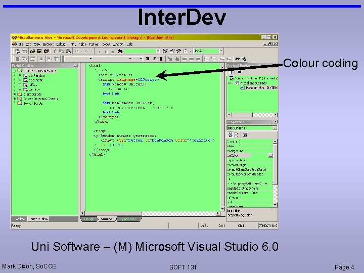 Inter. Dev Colour coding Uni Software – (M) Microsoft Visual Studio 6. 0 Mark