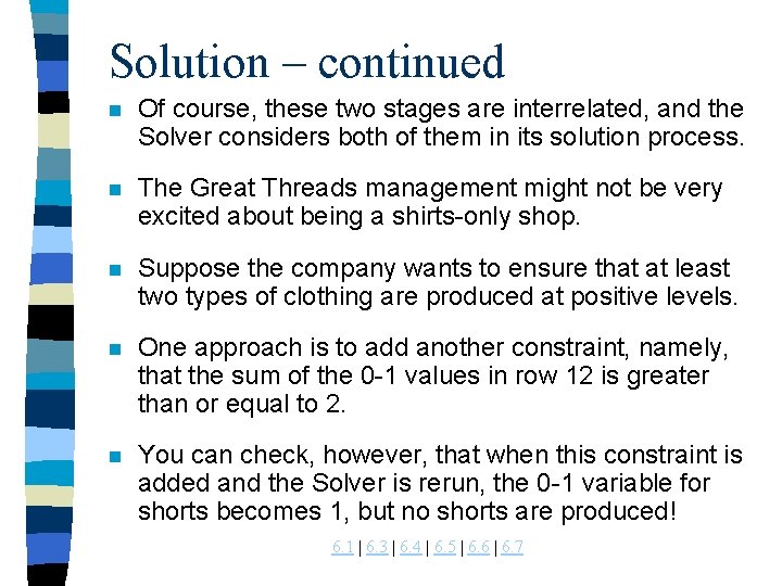 Solution – continued n Of course, these two stages are interrelated, and the Solver Solution – continued n Of course, these two stages are interrelated, and the Solver