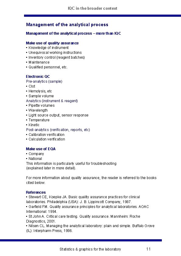 IQC in the broader context Management of the analytical process – more than IQC