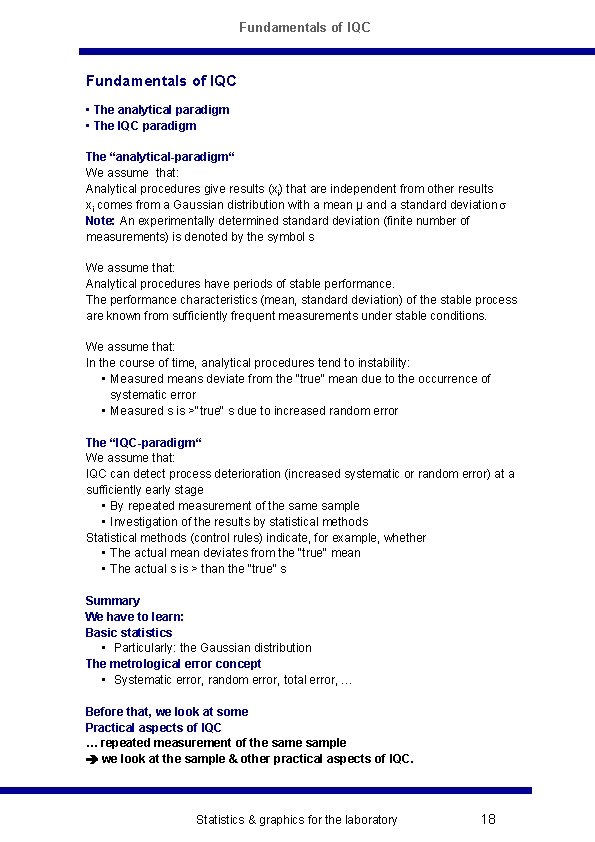 Fundamentals of IQC • The analytical paradigm • The IQC paradigm The “analytical-paradigm“ We
