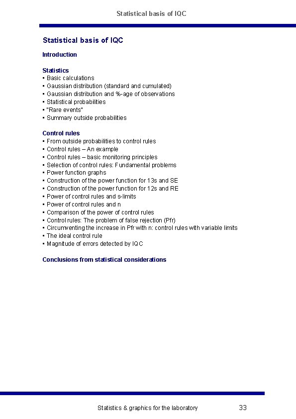 Statistical basis of IQC Introduction Statistics • Basic calculations • Gaussian distribution (standard and