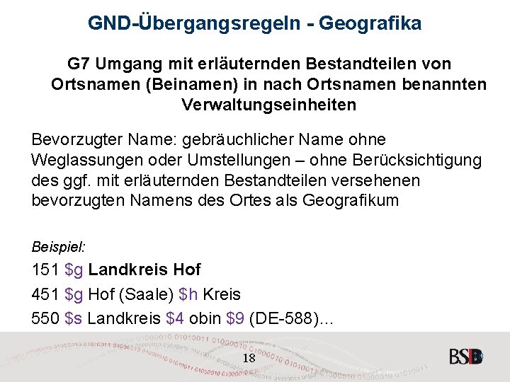 GND-Übergangsregeln - Geografika G 7 Umgang mit erläuternden Bestandteilen von Ortsnamen (Beinamen) in nach