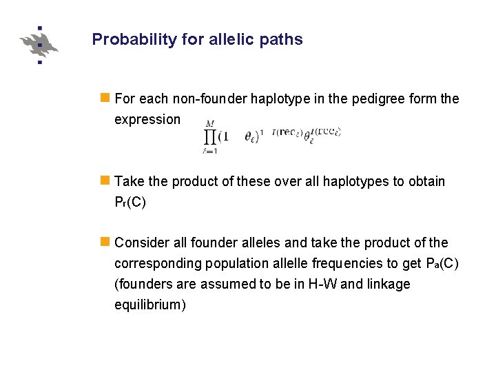 Probability for allelic paths For each non-founder haplotype in the pedigree form the expression