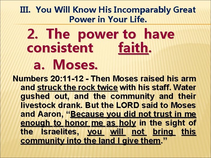 III. You Will Know His Incomparably Great Power in Your Life. 2. The power