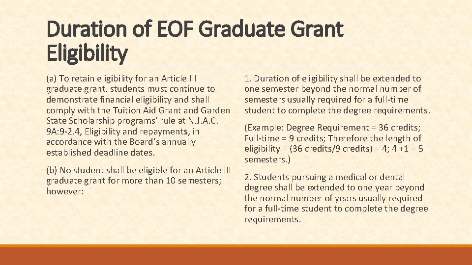 Duration of EOF Graduate Grant Eligibility (a) To retain eligibility for an Article III