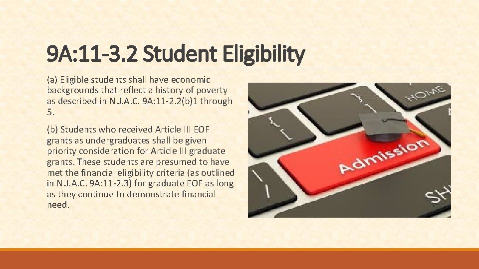 9 A: 11 -3. 2 Student Eligibility (a) Eligible students shall have economic backgrounds