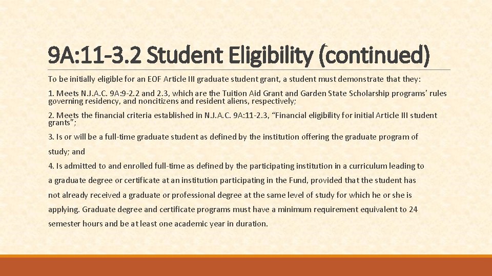 9 A: 11 -3. 2 Student Eligibility (continued) To be initially eligible for an