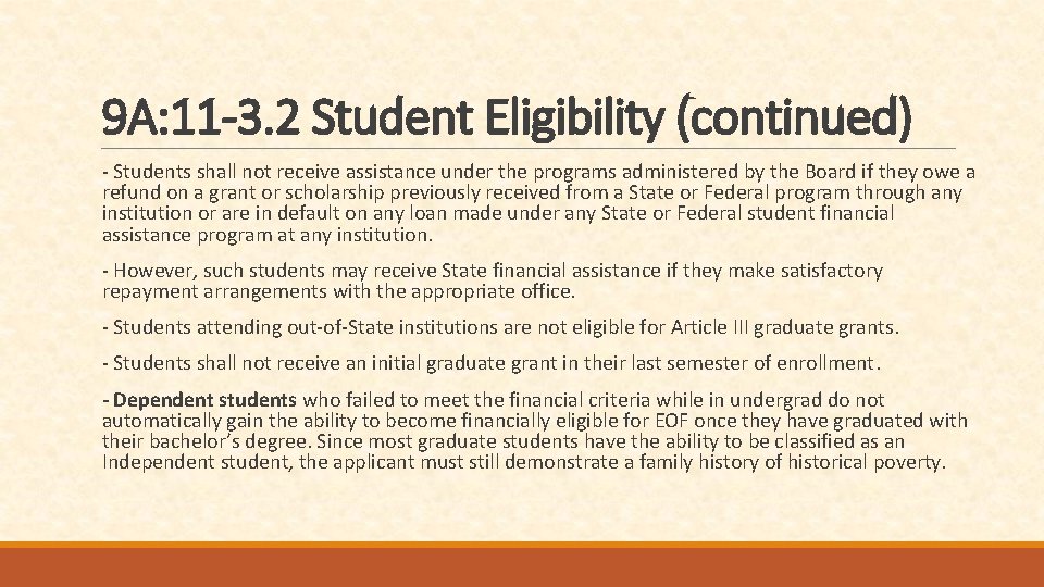 9 A: 11 -3. 2 Student Eligibility (continued) - Students shall not receive assistance