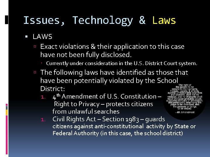 Issues, Technology & Laws LAWS Exact violations & their application to this case have