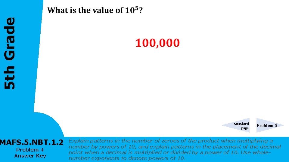 5 th Grade Standard page MAFS. 5. NBT. 1. 2 Problem 4 Answer Key