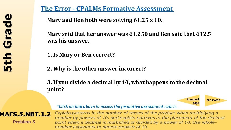 5 th Grade The Error - CPALMs Formative Assessment Mary and Ben both were