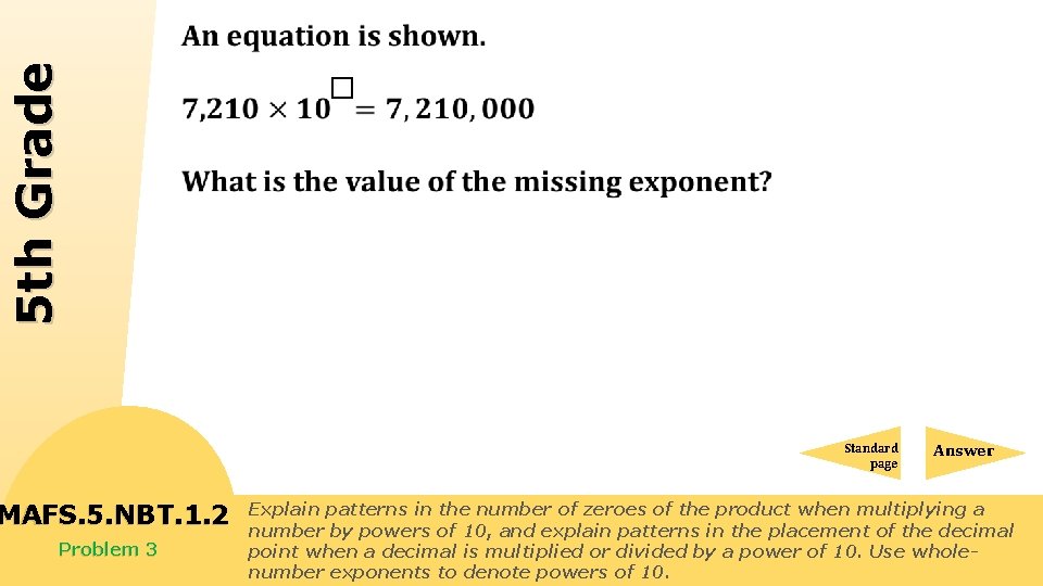 5 th Grade Standard page MAFS. 5. NBT. 1. 2 Problem 3 Answer Explain