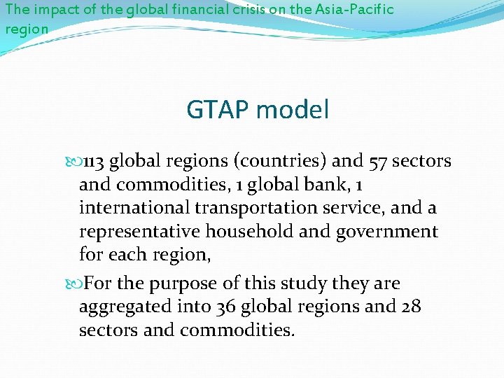 The impact of the global financial crisis on the Asia-Pacific region GTAP model 113