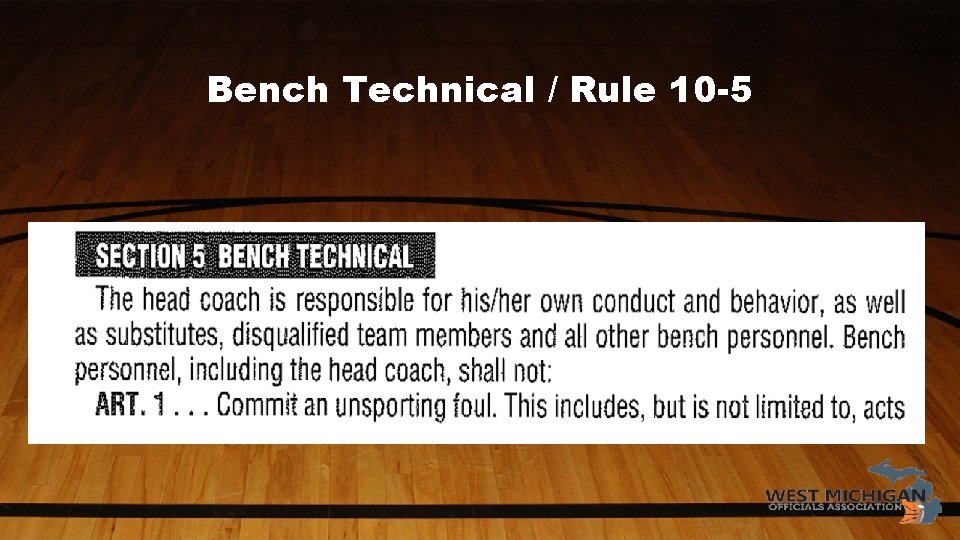 Bench Technical / Rule 10 -5 