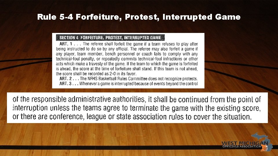 Rule 5 -4 Forfeiture, Protest, Interrupted Game 