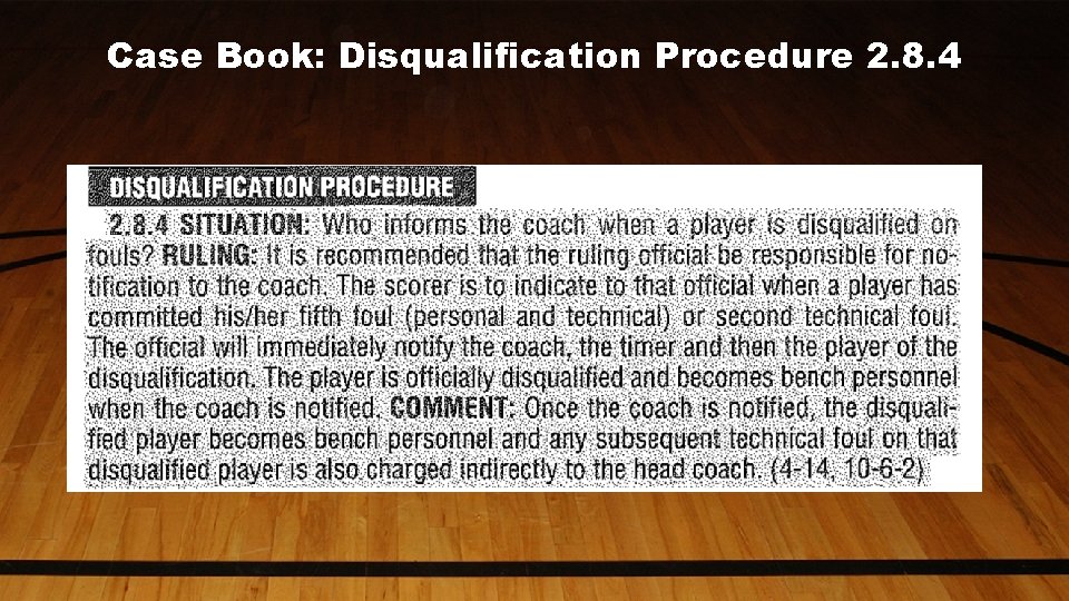 Case Book: Disqualification Procedure 2. 8. 4 