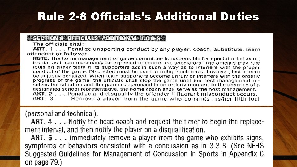Rule 2 -8 Officials’s Additional Duties 