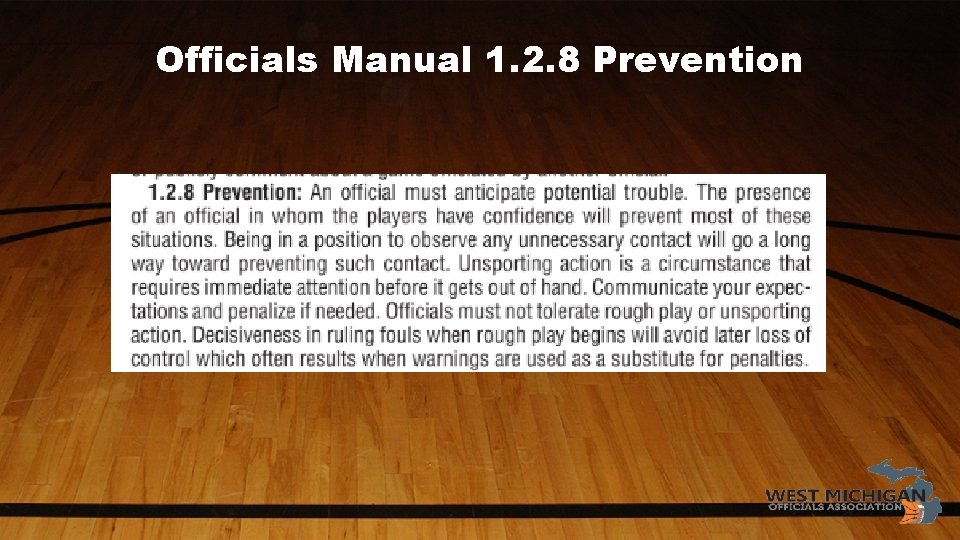 Officials Manual 1. 2. 8 Prevention 