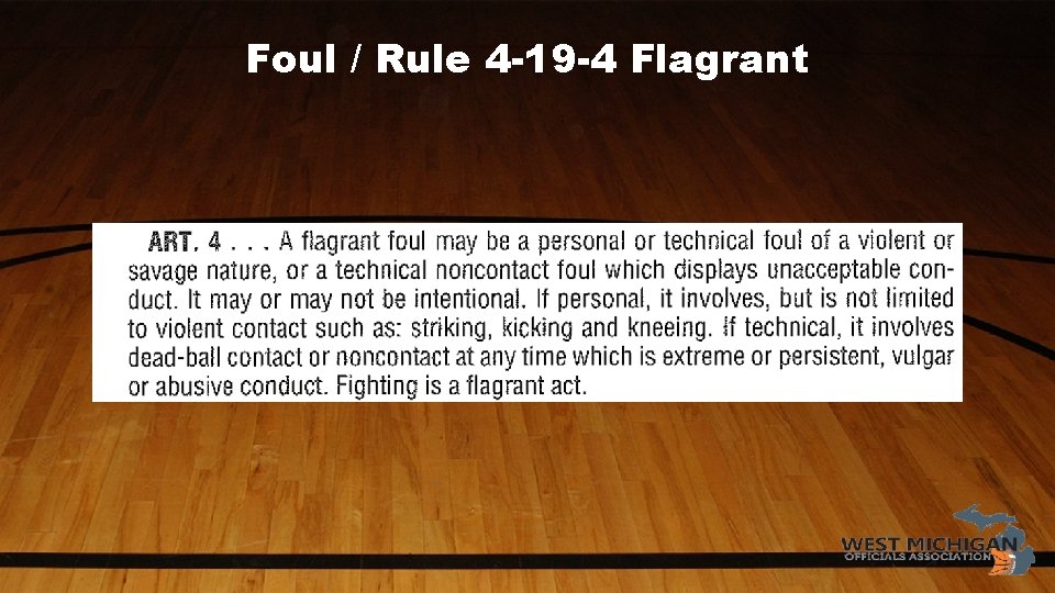 Foul / Rule 4 -19 -4 Flagrant 