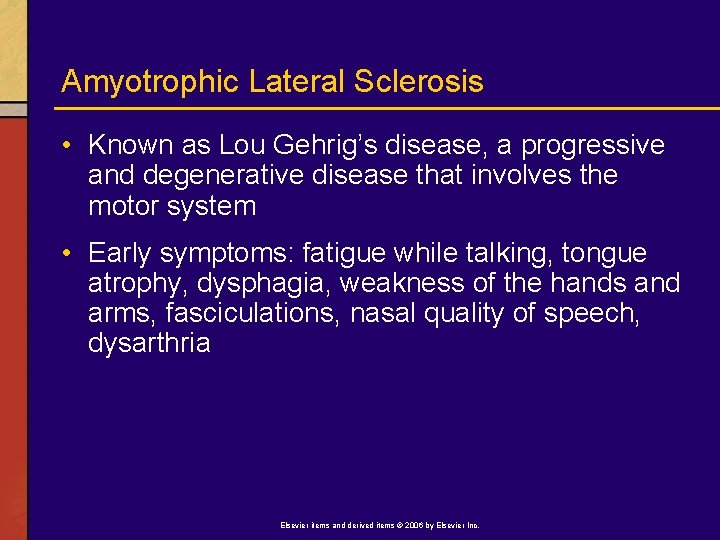 Amyotrophic Lateral Sclerosis • Known as Lou Gehrig’s disease, a progressive and degenerative disease