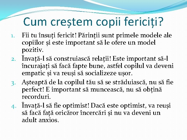 Cum creștem copii fericiți? Fii tu însuți fericit! Părinții sunt primele modele ale copiilor