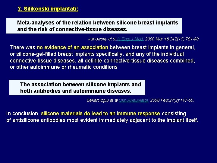 2. Silikonski implantati: Meta-analyses of the relation between silicone breast implants and the risk