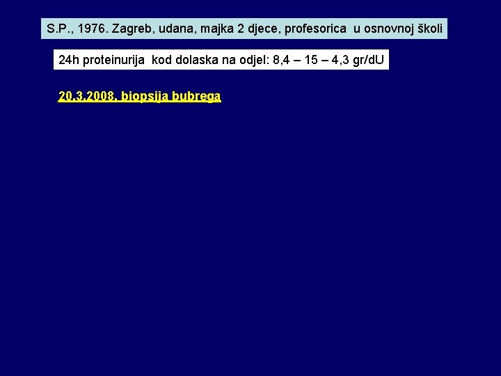 S. P. , 1976. Zagreb, udana, majka 2 djece, profesorica u osnovnoj školi 24