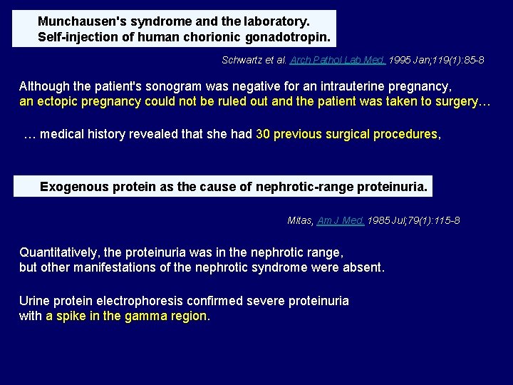 Munchausen's syndrome and the laboratory. Self-injection of human chorionic gonadotropin. Schwartz et al. Arch