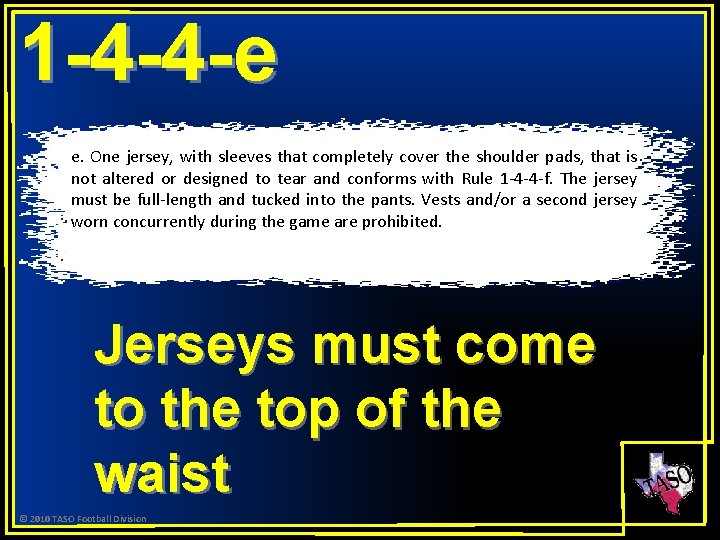 1 -4 -4 -e e. One jersey, with sleeves that completely cover the shoulder