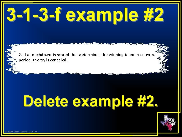 3 -1 -3 -f example #2 2. If a touchdown is scored that determines