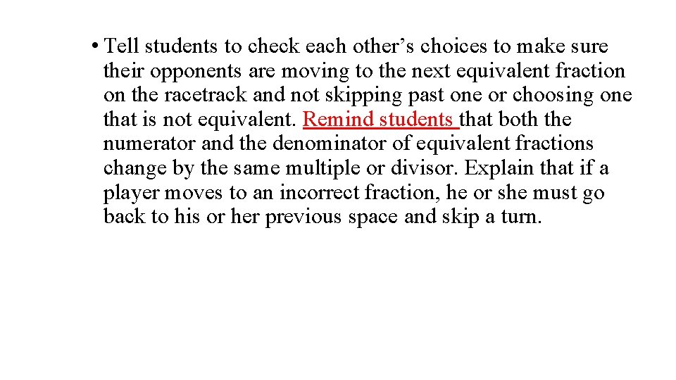  • Tell students to check each other’s choices to make sure their opponents