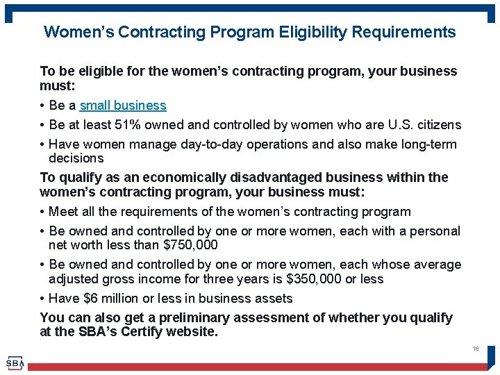 Women’s Contracting Program Eligibility Requirements To be eligible for the women’s contracting program, your