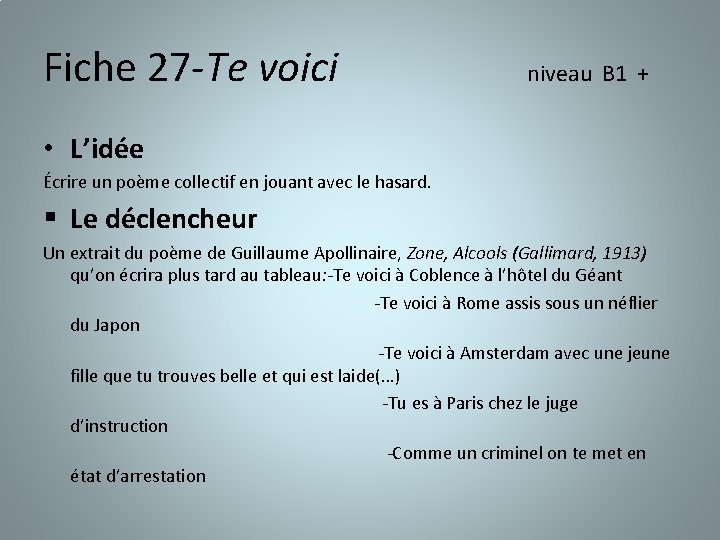 Fiche 27 -Te voici niveau B 1 + • L’idée Écrire un poème collectif