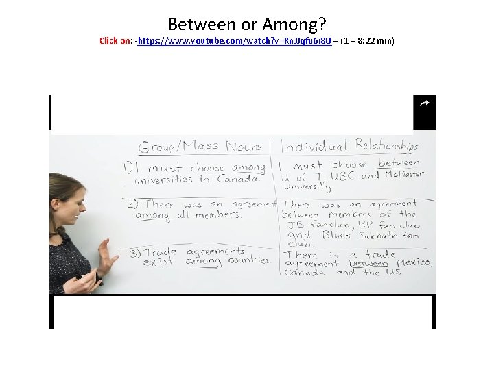 Between or Among? Click on: -https: //www. youtube. com/watch? v=Rn. JJqfu 6 i 8