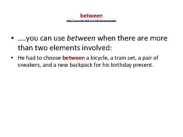 between https: //www. grammarly. com/blog/between-among/ • . . you can use between when there