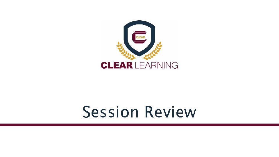 Session Review 