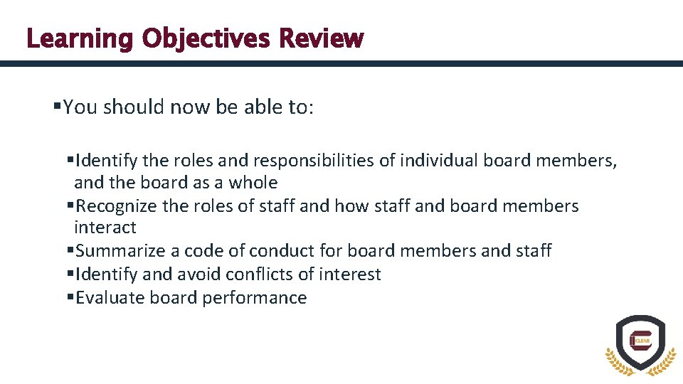 Learning Objectives Review §You should now be able to: §Identify the roles and responsibilities