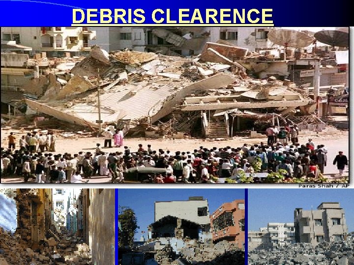 DEBRIS CLEARENCE 