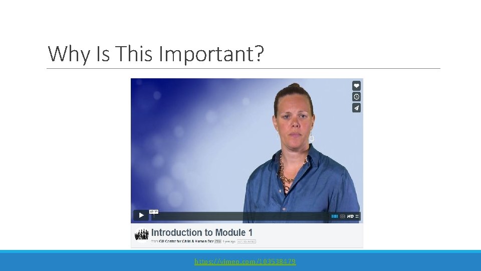 Why Is This Important? https: //vimeo. com/103538479 