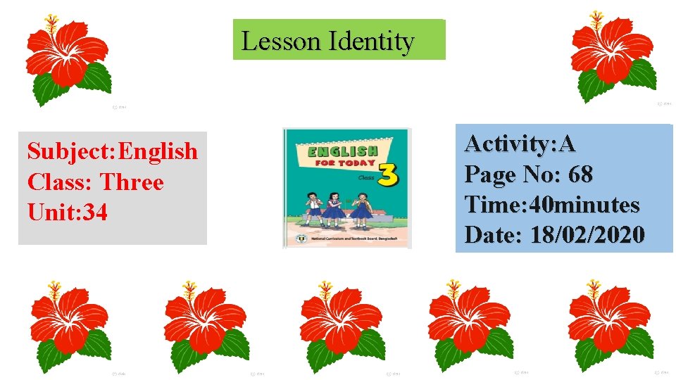 Lesson Identity Subject: English Class: Three Unit: 34 Activity: A Page No: 68 68