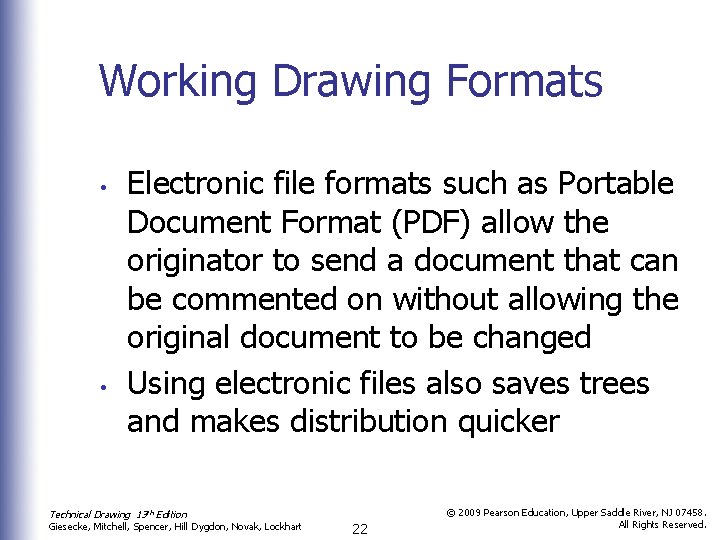 Working Drawing Formats • • Electronic file formats such as Portable Document Format (PDF)