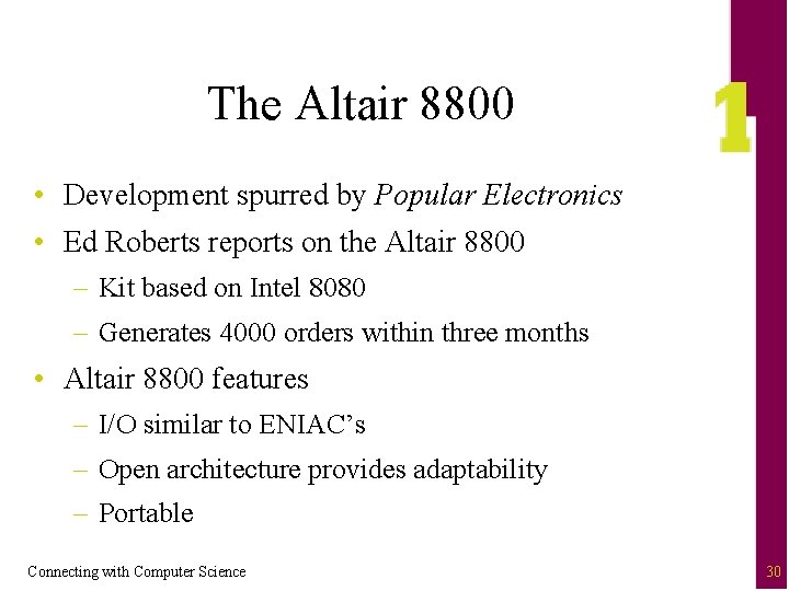 The Altair 8800 • Development spurred by Popular Electronics • Ed Roberts reports on