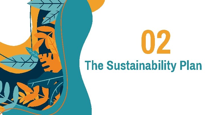 02 The Sustainability Plan 