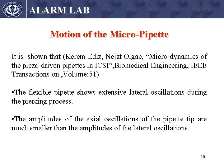 ALARM LAB Motion of the Micro-Pipette It is shown that (Kerem Ediz, Nejat Olgac,