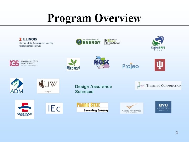 Program Overview Design Assurance Sciences 3 