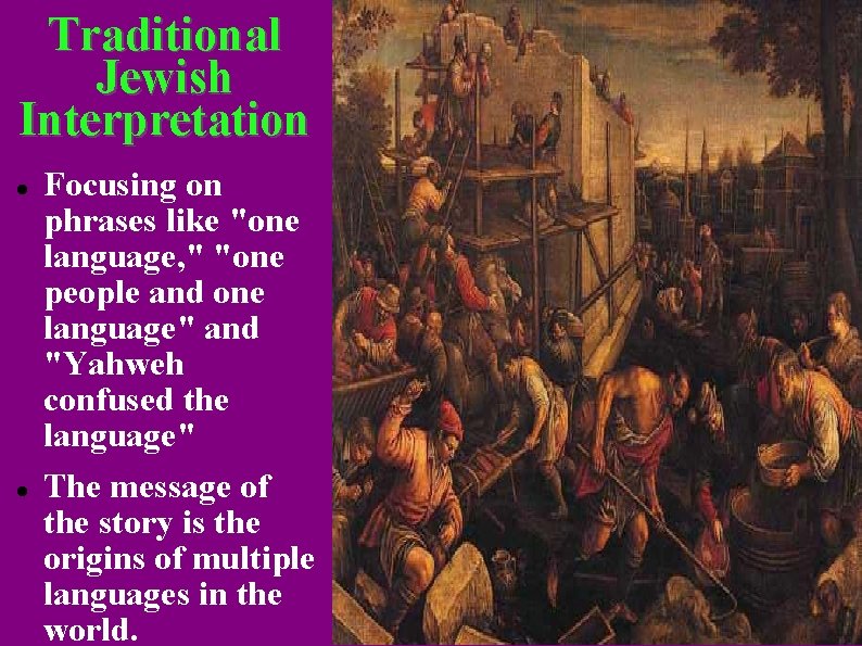 Traditional Jewish Interpretation Focusing on phrases like "one language, " "one people and one